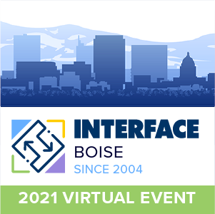INTERFACE Boise 2021