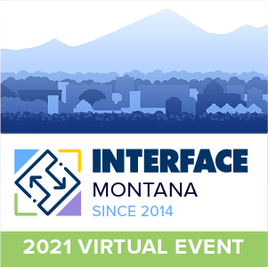 INTERFACE Montana 2021