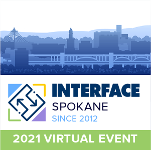 INTERFACE Spokane 2021