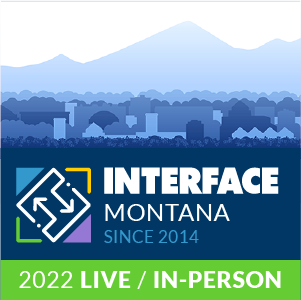 INTERFACE Montana 2022